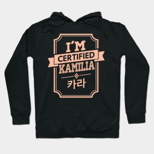 I'M CERTIFIED KARA KAMILIA Hoodie